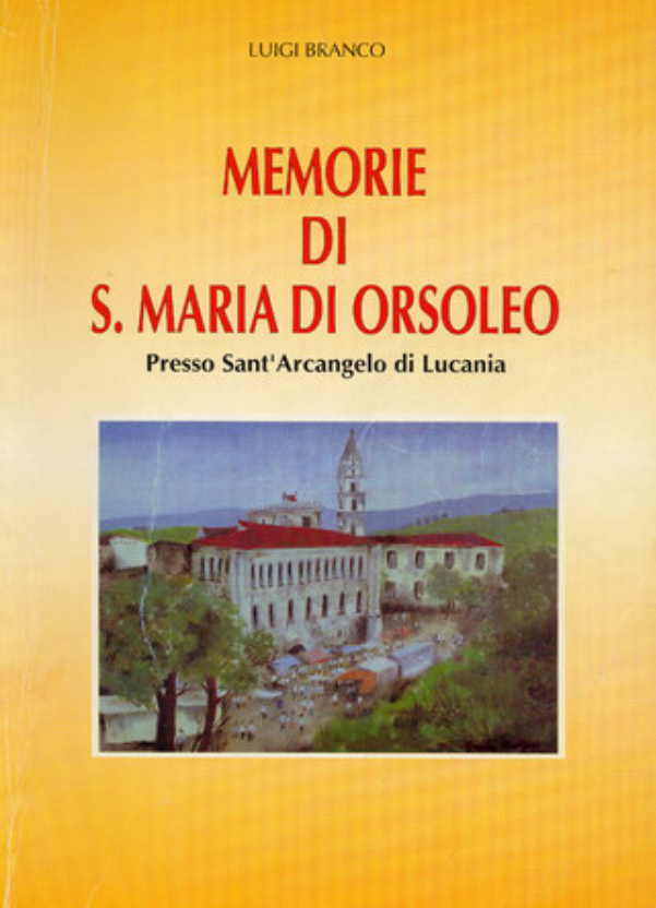 MEMORIE DI S. MARIA DI ORSOLEO